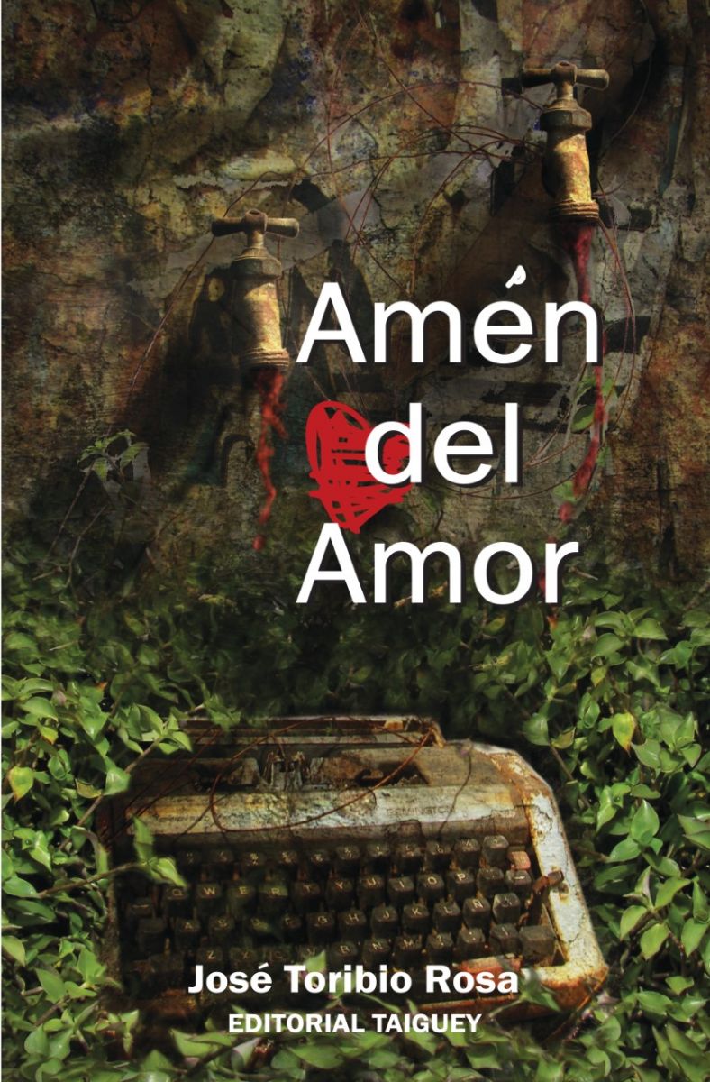 Importante lanzamiento literario en Toronto, “Amen del Amor”, el libro de José Toribio